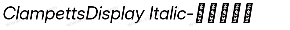 ClampettsDisplay Italic字体转换
